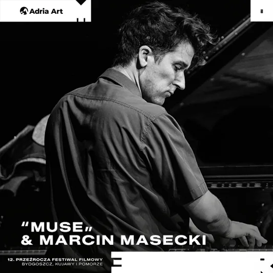 12. Przeźrocza Festiwal Filmowy: “Muse” & Marcin Masecki