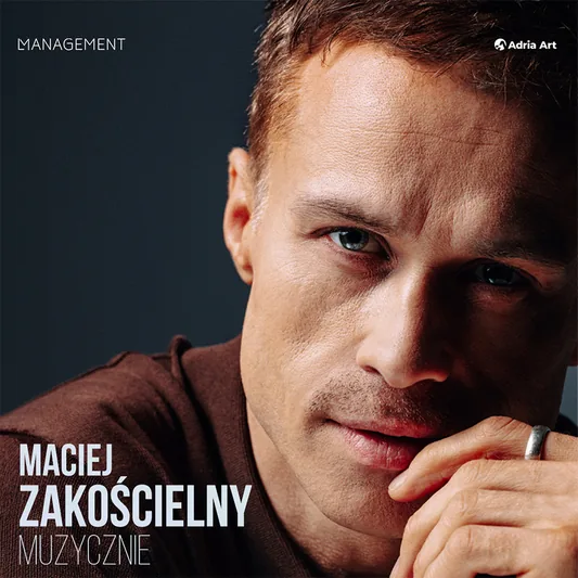 Maciej Zakościelny muzycznie